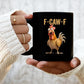F-Caw-F Funny Chicken Mug